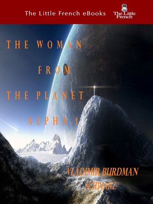 cover image of The Woman From the Planet Alpha 1